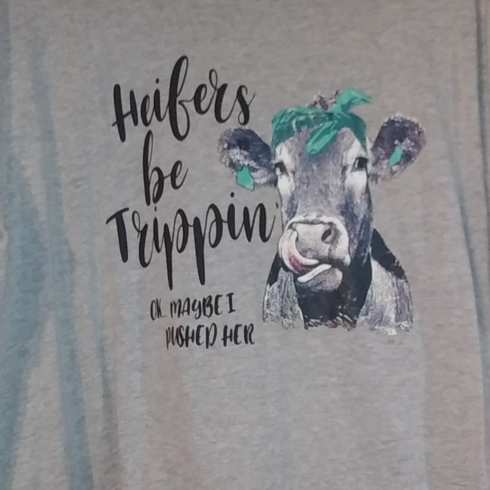 Heifer be trippin shirt